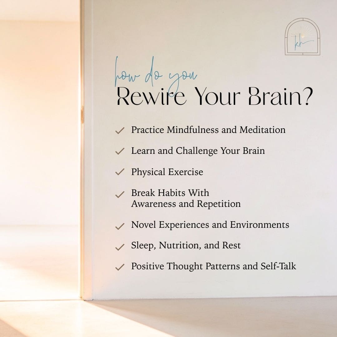 How Do You Rewire Your Brain