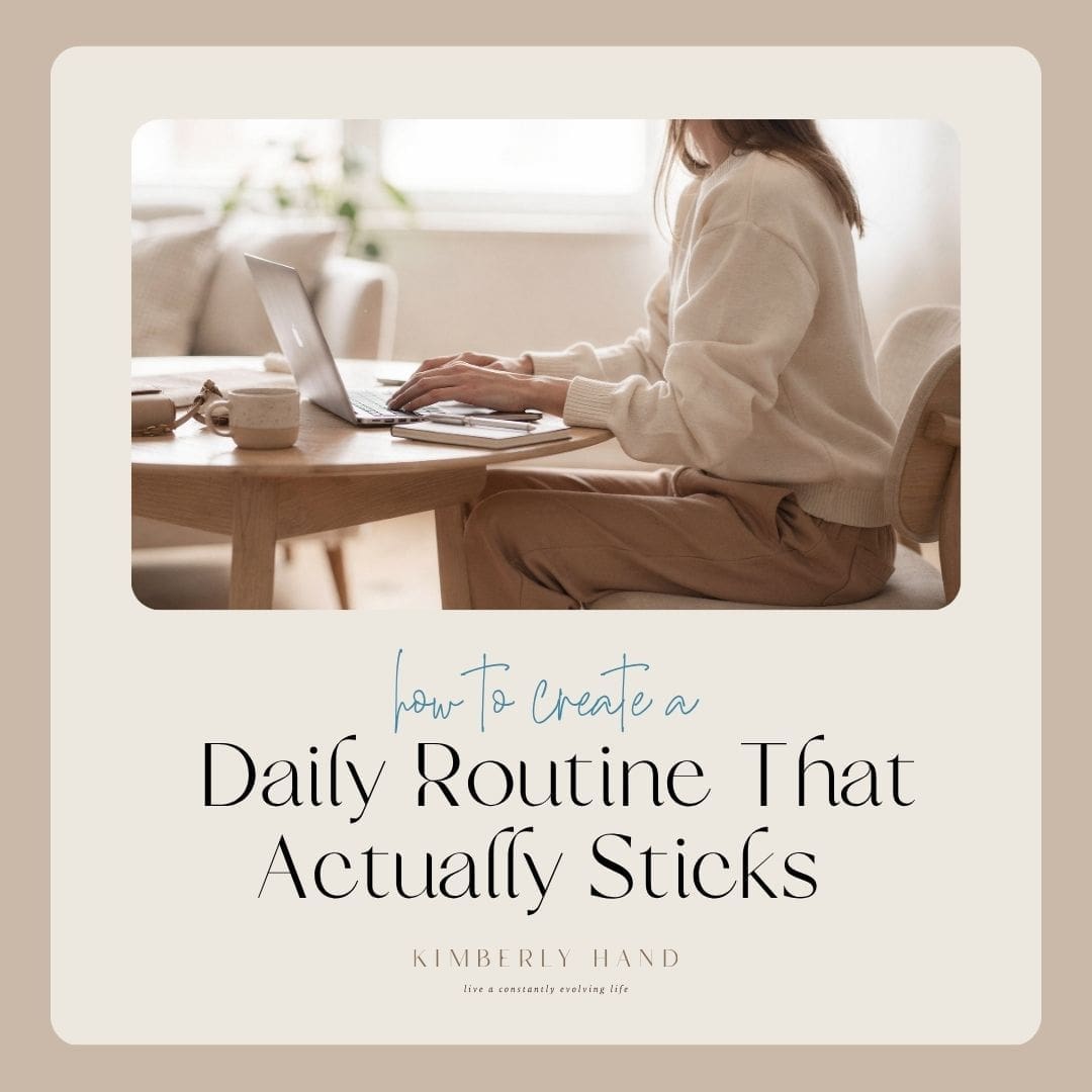 How to Create a Daily Routine That Actually Sticks