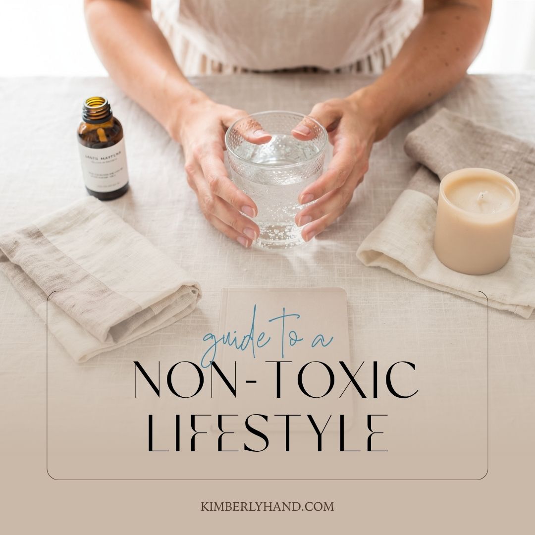Guide to a Non-Toxic Lifestyle