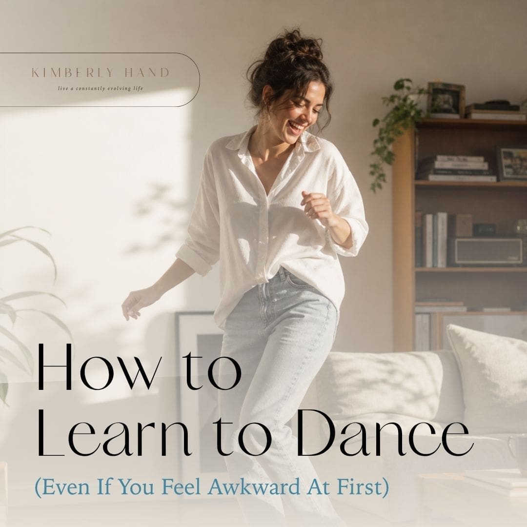 How to Learn to Dance (Even If You Feel Awkward At First)