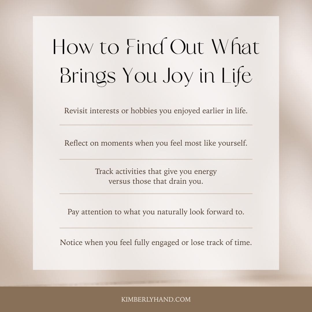How to Find Out What Brings You Joy in Life